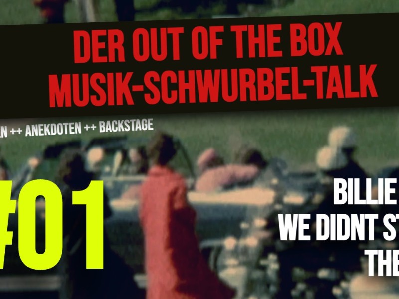 DER OUT OF THE BOX MUSIK-SCHWURBEL-TALK #01 Billie Joel „we didn´t start the fire“